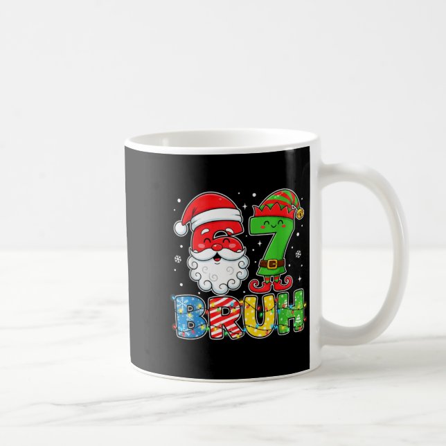 Funny Bruh 67 Six Seven Christmas 6 7 Meme Boy Gir Kaffeetasse (Rechts)