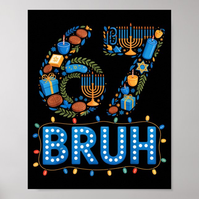 Funny Bruh 67 Six Seven Meme Hanukkah Lights Jewis Poster (Vorne)