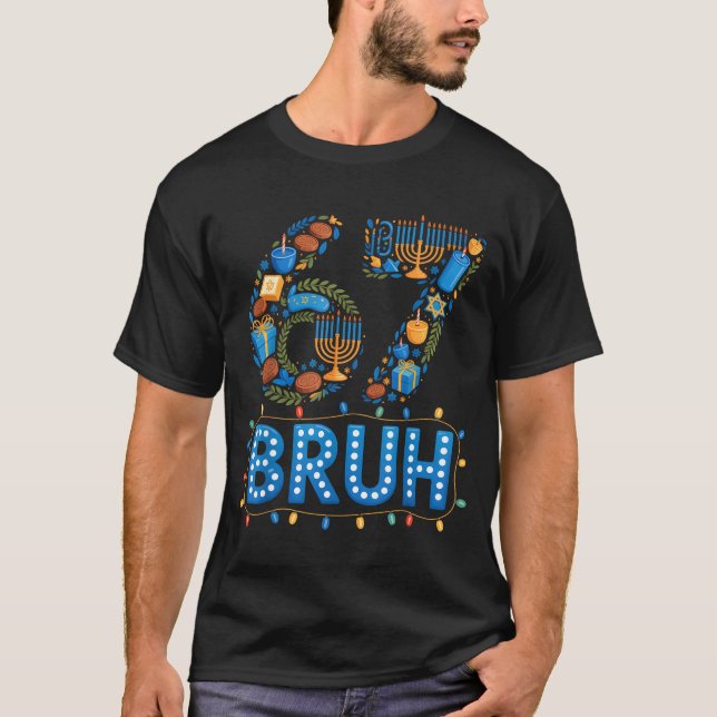 Funny Bruh 67 Six Seven Meme Hanukkah Lights Jewis T-Shirt (Vorderseite)