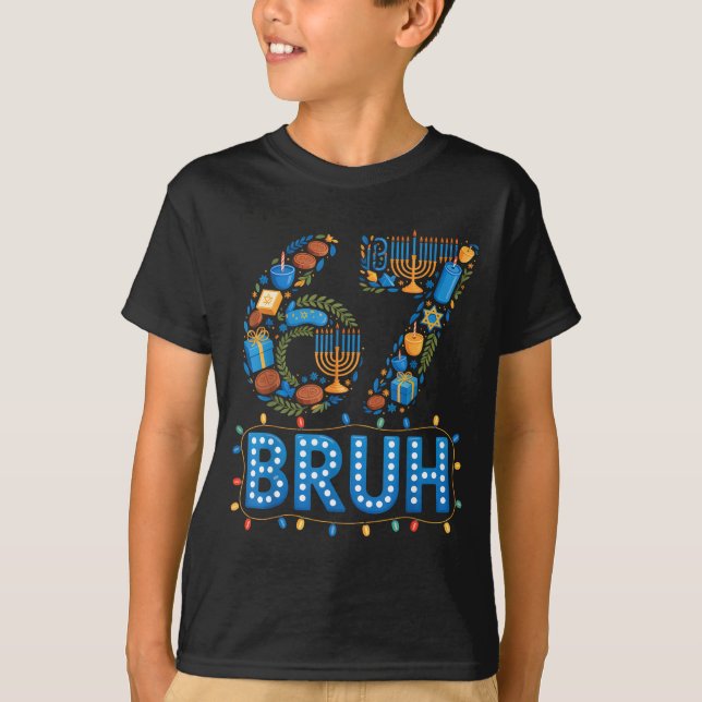 Funny Bruh 67 Six Seven Meme Hanukkah Lights Jewis T-Shirt (Vorderseite)