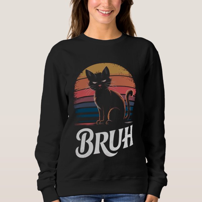 Funny Bruh Cat Meme Vintage Sunset Design Sweatshirt (Vorderseite)