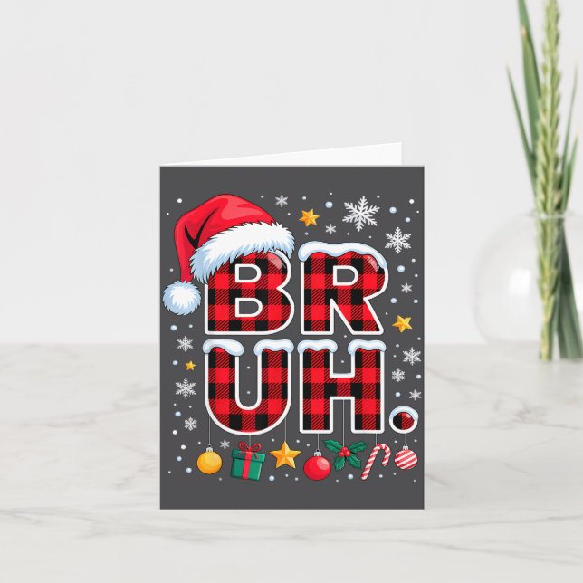Funny Bruh Christmas Plaid  Karte (Vorderseite)