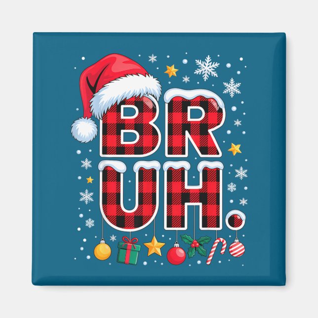 Funny Bruh Christmas Plaid  Magnet (Vorne)