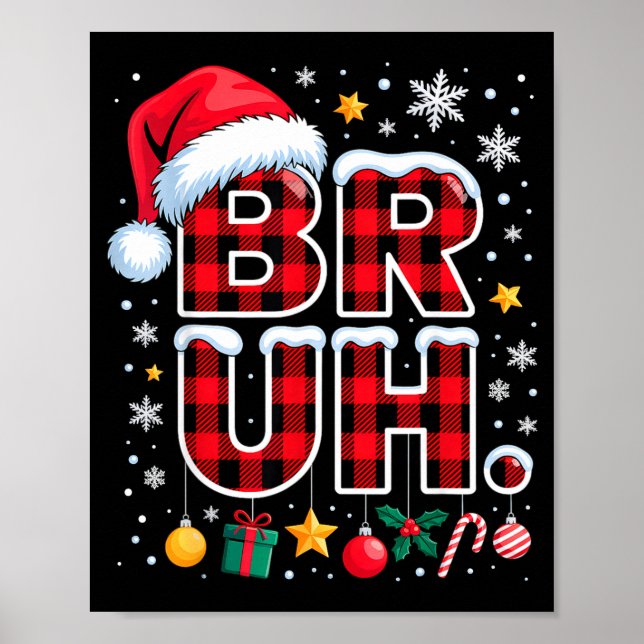 Funny Bruh Christmas Plaid  Poster (Vorne)