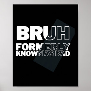 Funny Bruh, früher als Vater Vater bekannt, s Tag  Poster