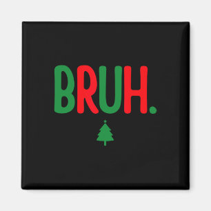 Funny Bruh Merry Christmas Pajama Familie Men Meme Magnet