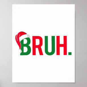 Funny Bruh Merry Christmas Pajama Familie Men Meme Poster