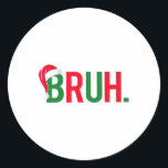 Funny Bruh Merry Christmas Pajama Familie Men Meme Runder Aufkleber<br><div class="desc">Funny Bruh frohe Weihnachten Pajama Familie Männer Meme Xmas Boy</div>