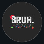 Funny Bruh Merry Christmas Pajama Familie Men Meme Runder Aufkleber<br><div class="desc">Funny Bruh frohe Christmas Pajama Familie Men Meme Xmas Boy T - Shirt.png</div>