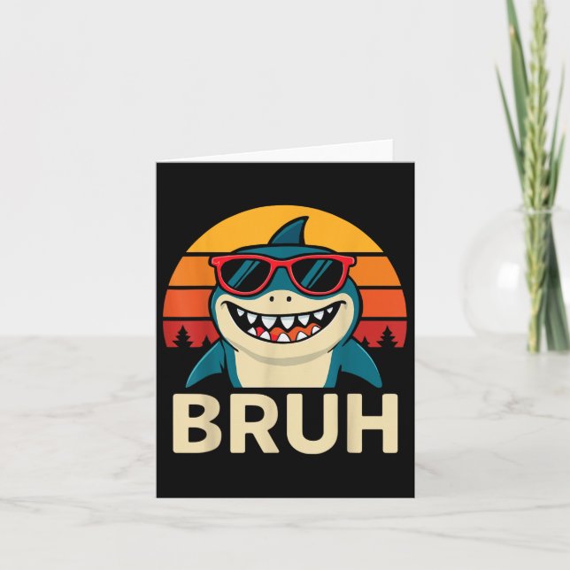 Funny Bruh Shark mit Sungles Meme Karte (Vorderseite)