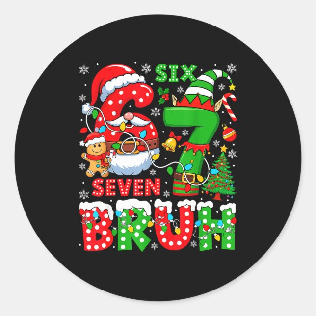 Funny Bruh Six Seven 6 7 Meme Christmas 67 Boy Gir Runder Aufkleber (Vorderseite)