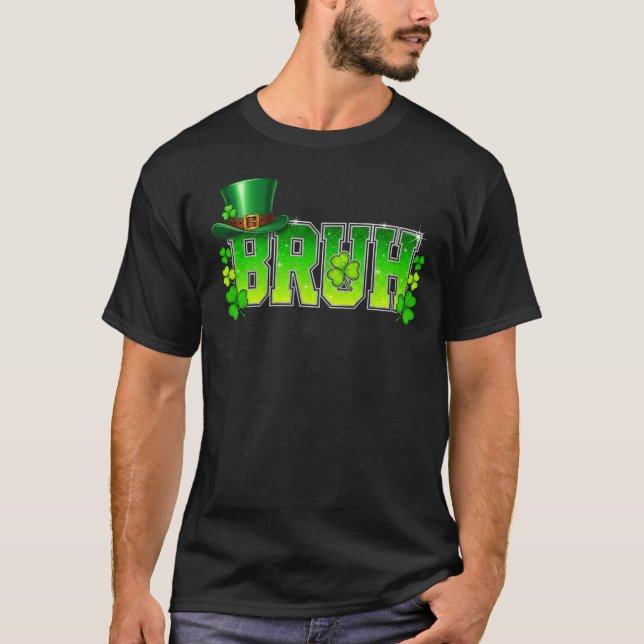 Funny Bruh St Patricks Day Leprechaun Hat T-Shirt (Vorderseite)