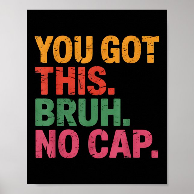 Funny Bruh Test Day Lehrer Sie Got diese Bruh Nr.  Poster (Vorne)