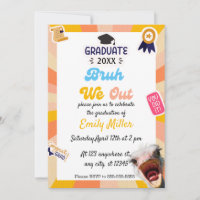 Funny Bruh We Out Graduation Party Einladungen