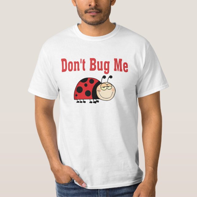 Funny Bug Me Ladybug nicht T-Shirt (Vorderseite)