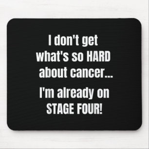Funny Bühne 4 Cancer Shirt _ Was so schwer an C is Mousepad