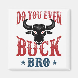 Funny Bull Riding macht es sogar, sich mit dem Bro Magnet