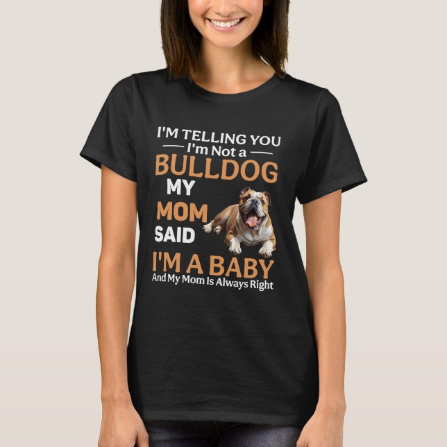 Funny Bulldog Dog T-Shirt (Vorderseite)