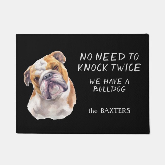 Funny Bulldog ist nicht nötig, zweimal Doormat zu  Fußmatte (Vorderseite)