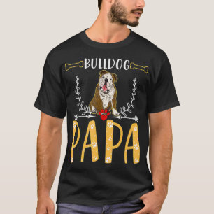 Funny Bulldog Papa, Niedliche Liebe Hunde Geschenk T-Shirt