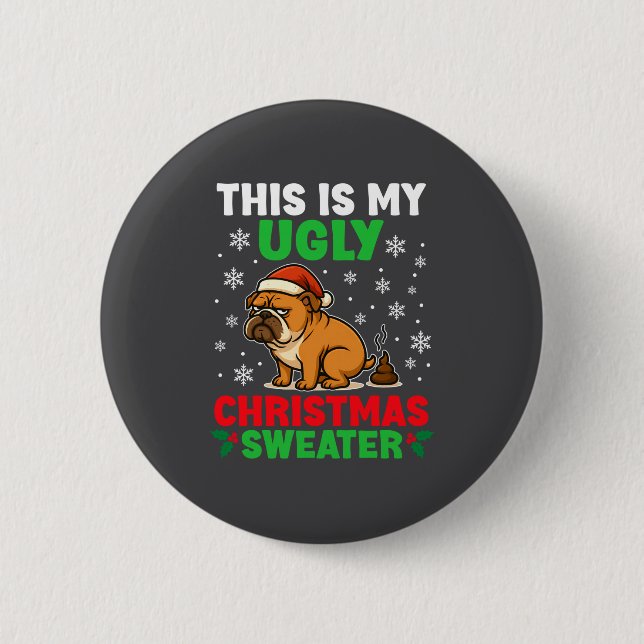 Funny Bulldog Ugly Christmas Sweater Hilarious Dog Button (Vorderseite)