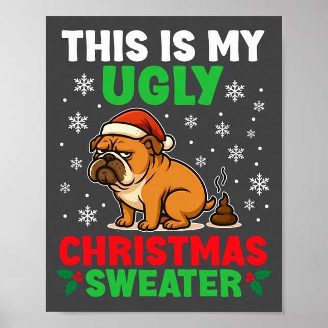 Funny Bulldog Ugly Christmas Sweater Hilarious Dog Poster (Vorne)