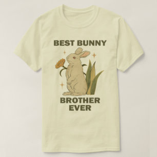 Funny Bunny, Best Bunny Brother Ever, Bunny Lover T-Shirt