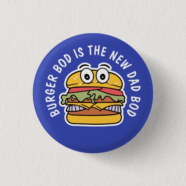 Funny Burger: Burger Bod ist der neue Papa Bod Button (Vorderseite)