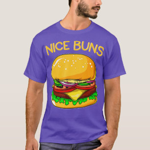 Funny Burger Hamburger Cheeseburger Nice Buns Puff T-Shirt