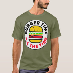 FUNNY BURGER TIME Comedy Witz Junk Fast Food T-Shirt
