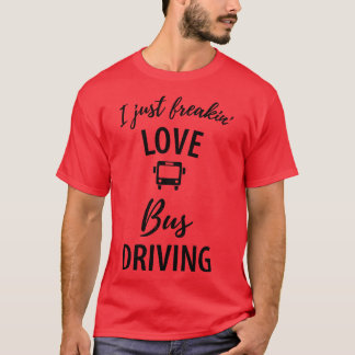 Funny bus driver - Sprichwort 6 T-Shirt