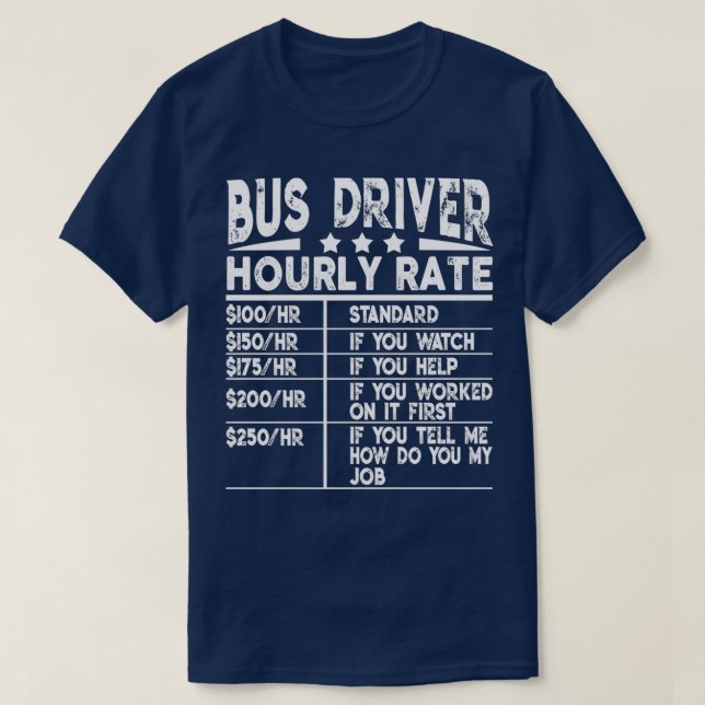 Funny Bus Fahrer Stundenpreis Geschenk T-Shirt (Design vorne)