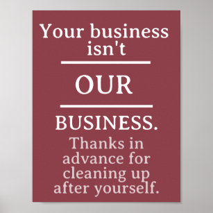 Funny Business Bad Sign Poster