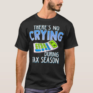 Funny Business No Cake während der Steuersaison Ko T-Shirt