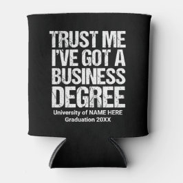 Funny Business School Abschluss Custom Uni Dosenkühler
