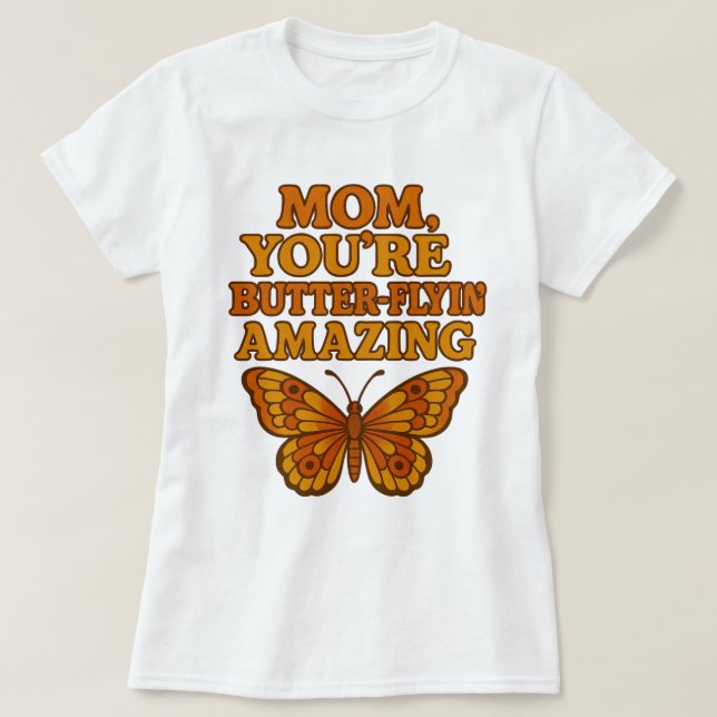Funny Butterfly Mama Weißer T - Shirt - Geschenk T (Design vorne)