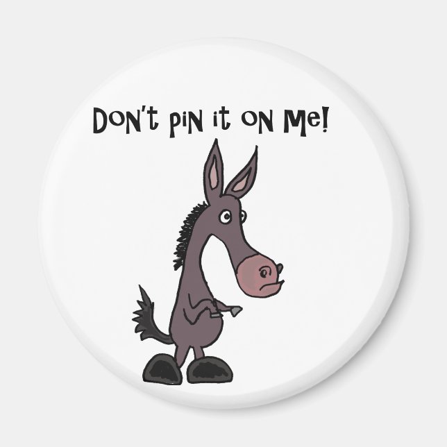 Funny Button es nicht auf Me Donkey Cartoon Magnet (Vorne)