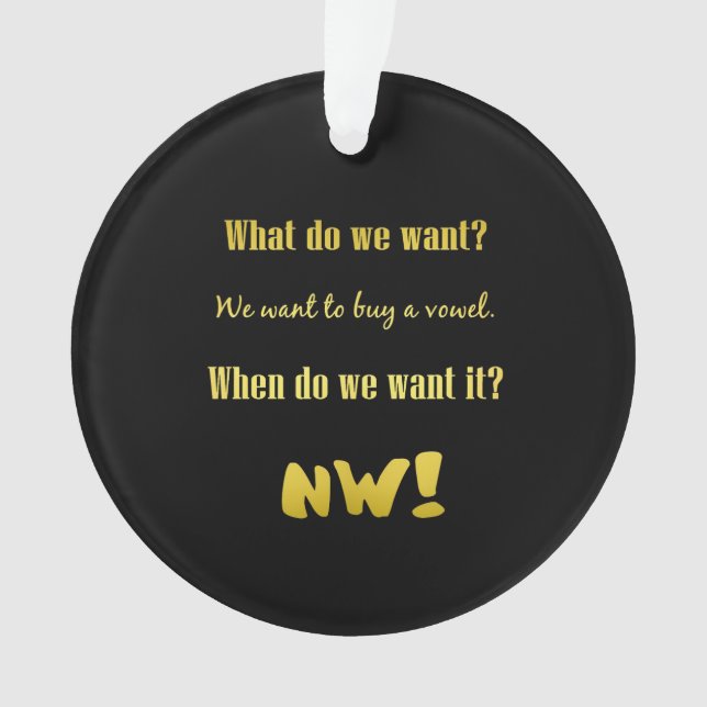 Funny Buy a Vowel — Now! Ornament (Vorderseite)