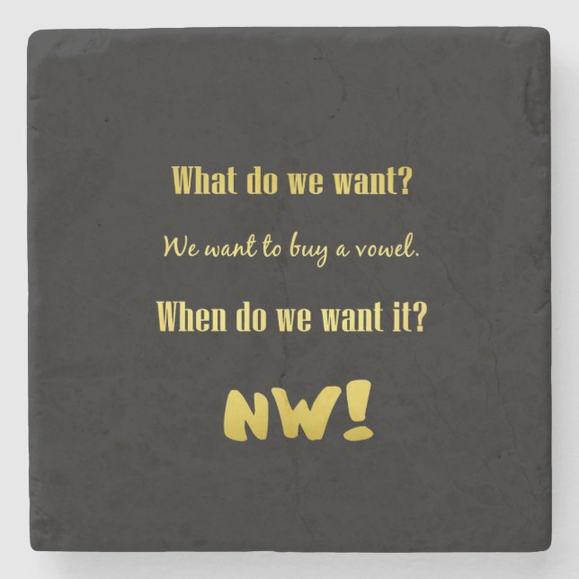 Funny Buy a Vowel — Now! Steinuntersetzer (Vorderseite)