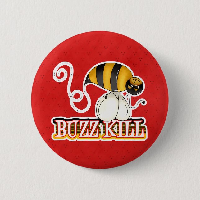 Funny Buzz Kill Bee Button (Vorderseite)