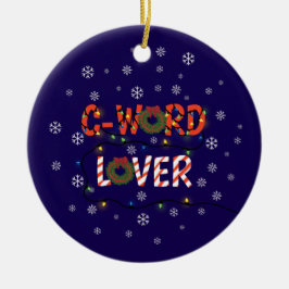 Funny C Word Keramik Ornament