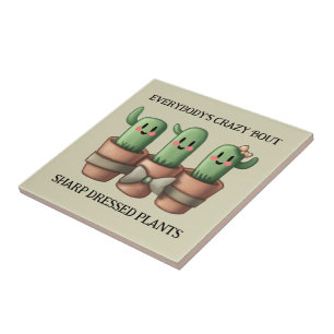 Funny Cacti Everybody's Crazy 'Bout Sharp ... Fliese