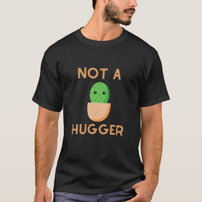 Funny Cactus not a Hugger Introvert Sarcastic T-Shirt (Vorderseite)