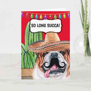 Funny cactus so long succa Mexican bulldog Karte