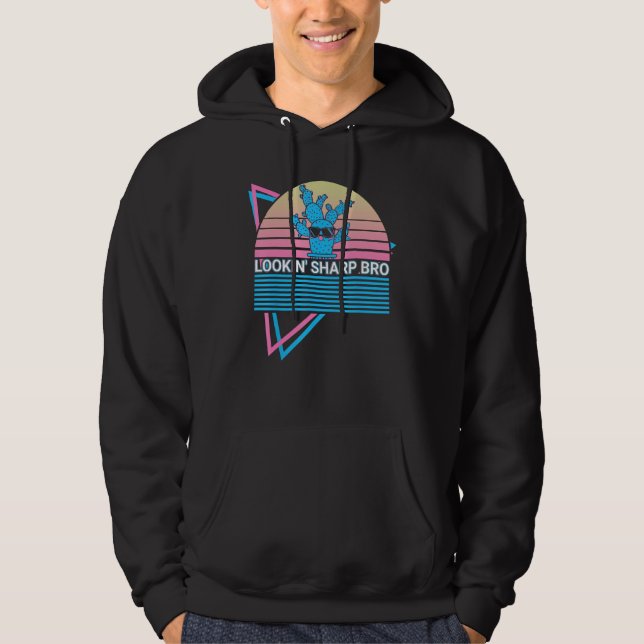 Funny Cactus Succulent Retro Lookin' Sharp Bro Hoodie (Vorderseite)