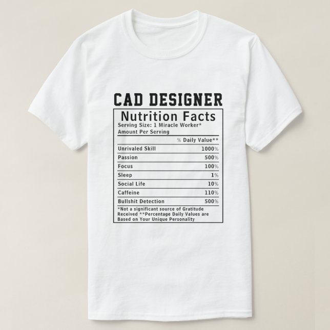 Funny CAD Designer Nutrition Facts Tech Worker T-Shirt (Design vorne)