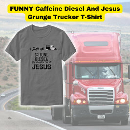 FUNNY Caffein Diesel und Jesus Grunge Trucker T-Shirt