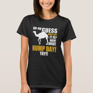 Funny Camel Hump Day Wüste Tierheim Camel T-Shirt