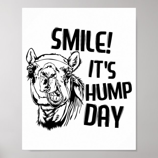 Funny Camel Smile! It's Hump Day Funny Hump Day  Poster (Vorne)