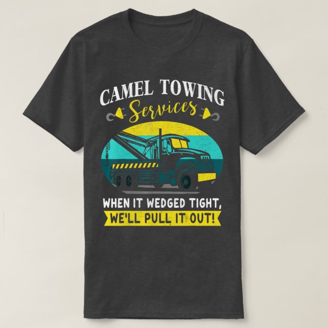 Funny Camel Towing Services Geschenkidee T-Shirt (Design vorne)